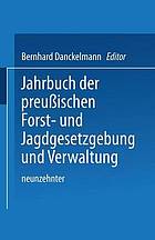 Jahrbuch der Preußischen Forst- und Jagdgesetzgebung und Verwaltung : Neunzehnter Band