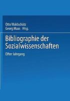 Bibliographie der Sozialwissenschaften : Mit Besonderer Berücksichtigung der Wirtschaftswissenschaften Elfter Jahrgang Umfassend die Literatur des Jahres 1915