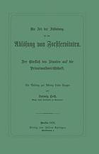 Die Art der Abfindung bei der Ablösung von Forstservituten : Der Einfluß des Staates auf die Privatwaldwirthschaft