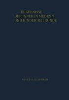 Ergebnisse der Inneren Medizin und Kinderheilkunde : Neue Folge