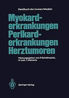 Myokarderkrankungen, Perikarderkrankungen, Herztumoren