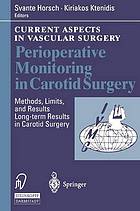 Perioperative monitoring in carotid surgery : methods, limits, and results : long-term results in carotid surgery