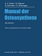 Manual der Osteosynthese : AO-Technik