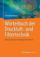 Wörterbuch der Druckluft- und Filtertechnik : Deutsch-Englisch und Englisch-Deutsch