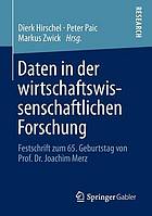 Daten in der wirtschaftswissenschaftlichen Forschung Festschrift zum 65. Geburtstag von Prof. Dr. Joachim Merz