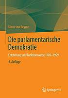 Die parlamentarische Demokratie Entstehung und Funktionsweise 1789 - 1999