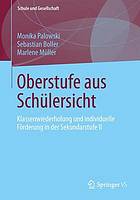 Oberstufe aus Schülersicht Klassenwiederholung und individuelle Förderung in der Sekundarstufe II