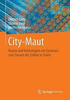 City-Maut Nutzen und Technologien von Systemen zum Steuern der Zufahrt in Zonen