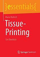 Tissue-Printing Ein Überblick