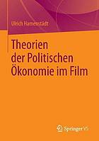 Theorien der Politischen Ökonomie im Film