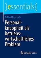 Personalknappheit als betriebswirtschaftliches Problem