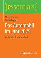 Das Automobil im Jahr 2025 : Vielfalt der Antriebstechnik