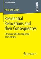 Residential Relocations and their Consequences : Life course effects in England and Germany