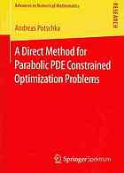 A direct method for parabolic PDE constrained optimization problems