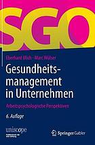 Gesundheitsmanagement in Unternehmen : Arbeitspsychologische Perspektiven