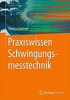 Praxiswissen Schwingungsmesstechnik