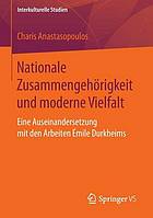 Nationale Zusammengehörigkeit und moderne Vielfalt eine Auseinandersetzung mit den Arbeiten Émile Durkheims