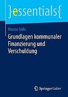 Grundlagen kommunaler Finanzierung und Verschuldung