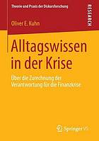 Alltagswissen in der Krise Über die Zurechnung der Verantwortung für die Finanzkrise