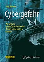 Cybergefahr : Wie wir uns gegen Cyber-Crime und Online-Terror wehren können