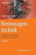 Rennwagentechnik Grundlagen, Konstruktion, Komponenten, Systeme ; mit 117 Tabellen