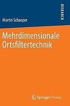 Mehrdimensionale Ortsfiltertechnik