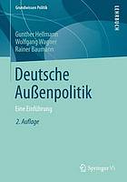 Deutsche Außenpolitik : Eine Einführung, 2. überarbeitete Auflage