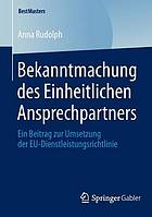 Bekanntmachung des Einheitlichen Ansprechpartners Ein Beitrag zur Umsetzung der EU-Dienstleistungsrichtlinie