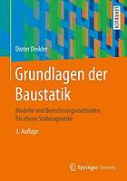 Grundlagen der Baustatik Modelle und Berechnungsmethoden für ebene Stabtragwerke