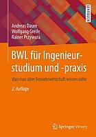 BWL für Ingenieurstudium und -praxis Was man über Betriebswirtschaft wissen sollte