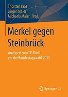 Merkel gegen Steinbrück : Analysen zum TV-Duell vor der Bundestagswahl 2013