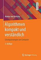 Algorithmen kompakt und verständlich : Lösungsstrategien am Computer