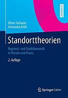 Standorttheorien Regional- und Stadtökonomik in Theorie und Praxis