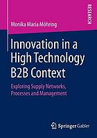 Innovation in a High Technology B2B Context: Exploring Supply Networks