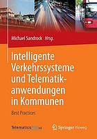 Intelligente Verkehrssysteme und Telematikanwendungen in Kommunen Best Practices