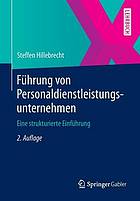 Fhrung von personaldienstleistungsunternehmen : eine strukturierte einfhrung.