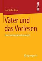 Väter und das Vorlesen : eine Deutungsmusteranalyse