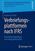 Verbriefungsplattformen nach IFRS : konsolidierungsprüfung von zweckgesellschaften