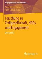 Forschung zu Zivilgesellschaft, NPOs und Engagement Quo vadis?