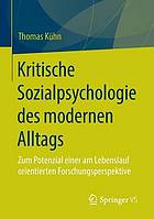 Kritische Sozialpsychologie des modernen Alltags zum Potenzial einer am Lebenslauf orientierten Forschungsperspektive