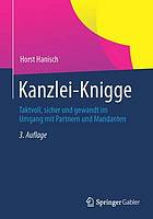 Kanzlei-Knigge : Taktvoll, sicher und gewandt im Umgang mit Partnern und Mandanten