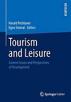 Tourism and Leisure : Current Issues and Perspectives of Development