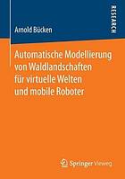 Automatische Modellierung von Waldlandschaften für virtuelle Welten und mobile Roboter