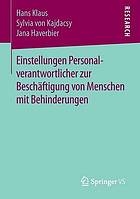 Einstellungen Personalverantwortlicher zur Beschäftigung von Menschen mit Behinderungen