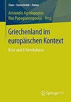 Griechenland im europäischen Kontext Krise und Krisendiskurse