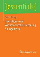 Investitions- und Wirtschaftlichkeitsrechnung für Ingenieure