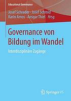 Governance von Bildung im Wandel : Interdisziplinäre Zugänge