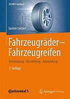 Fahrzeugräder--Fahrzeugreifen : Entwicklung--Herstellung--Anwendung