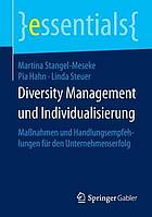 Diversity Management und Individualisierung : Maßnahmen und Handlungsempfehlungen für den Unternehmenserfolg