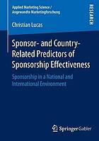 Sponsor- and Country-Related Predictors of Sponsorship Effectiveness Sponsorship in a National and International Environment